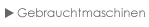 Gebrauchtmaschinen